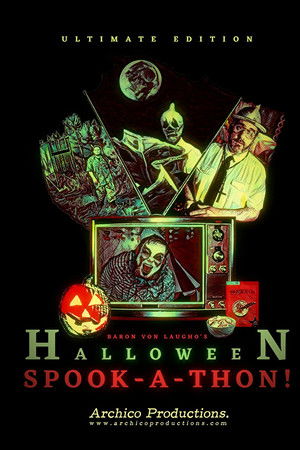 Baron Von Laugho's Halloween Spook-A-Thon!