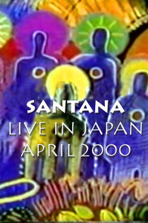 Santana - Live in Tokyo Supernatural Tour Santana - Live in Tokyo Supernatural Tour