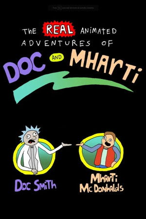 The Real Animated Adventures of Doc and Mharti The Real Animated Adventures of Doc and Mharti
