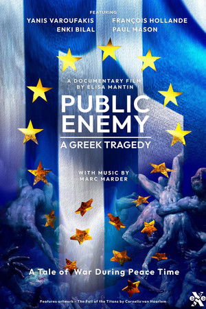 Public Enemy: A Greek Tragedy Public Enemy: A Greek Tragedy
