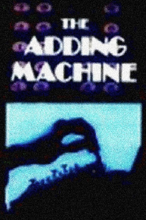 The Adding Machine The Adding Machine