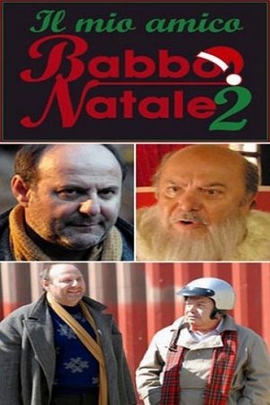 Il mio amico Babbo Natale 2 Il mio amico Babbo Natale 2
