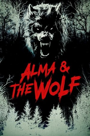 Alma & the Wolf Alma & the Wolf