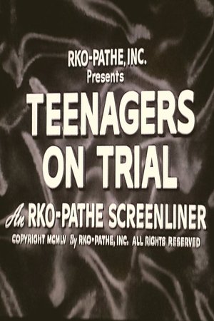 Teenagers on Trial Teenagers on Trial