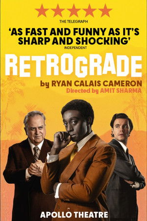 National Theatre Live: Retrograde National Theatre Live: Retrograde