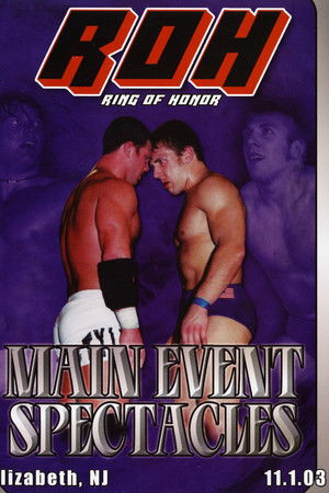ROH: Main Event Spectacles ROH: Main Event Spectacles