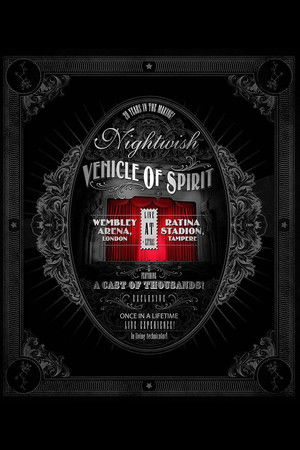 Nightwish: Vehicle Of Spirit Nightwish: Vehicle Of Spirit