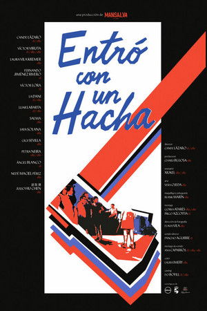 Entró con un hacha Entró con un hacha