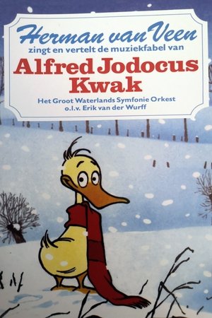 Herman van Veen zingt en vertelt de muziekfabel van Alfred Jodocus Kwak Herman van Veen zingt en vertelt de muziekfabel van Alfred Jodocus Kwak