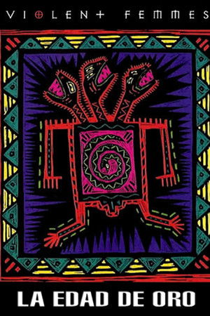 Violent Femmes: La Edad de Oro - Live in Madrid Violent Femmes: La Edad de Oro - Live in Madrid