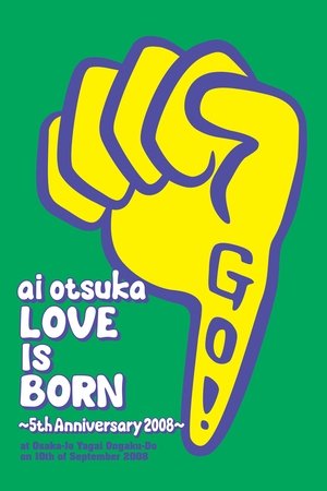 Ai Otsuka "Love Is Born" - 5th Anniversary 2008 - at Osaka - Jo Yagai Ongaku-Do on 10th of September 2008 Ai Otsuka "Love Is Born" - 5th Anniversary 2008 - at Osaka - Jo Yagai Ongaku-Do on 10th of September 2008