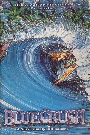 Blue Crush Blue Crush