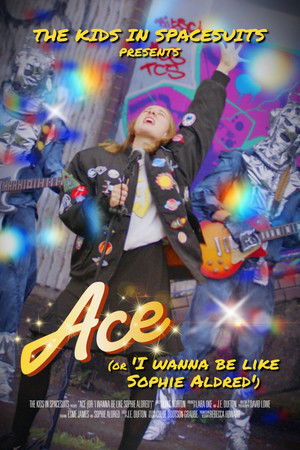 Ace (Or, I Wanna Be Like Sophie Aldred) Ace (Or, I Wanna Be Like Sophie Aldred)