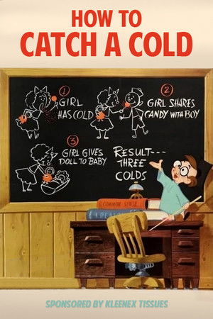 How to Catch a Cold How to Catch a Cold