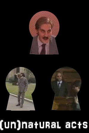 Unnatural Acts Unnatural Acts