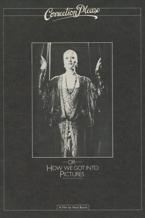 Correction, Please: or, How We Got into the Pictures Correction, Please: or, How We Got into the Pictures