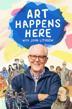 Art Happens Here with John Lithgow Art Happens Here with John Lithgow
