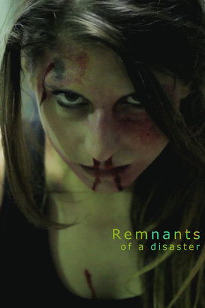 Remnants of a Disaster Remnants of a Disaster