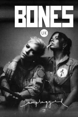 Bones UK: Unplugged Bones UK: Unplugged