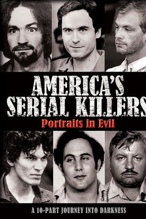 America's Serial Killers: Portraits in Evil