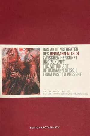 The Action Art Of Hermann Nitsch From Past To Present The Action Art Of Hermann Nitsch From Past To Present