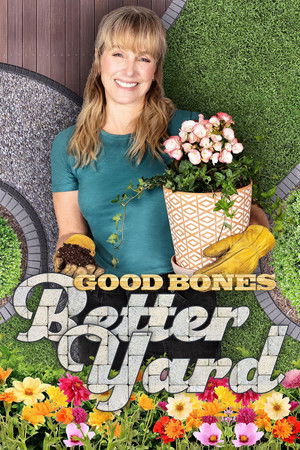 Good Bones: Better Yard Good Bones: Better Yard