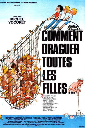 Comment draguer toutes les filles... Comment draguer toutes les filles...