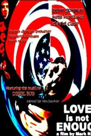 Love Is Not Enough Love Is Not Enough