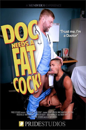 Doc Needs a Fat Cock Doc Needs a Fat Cock