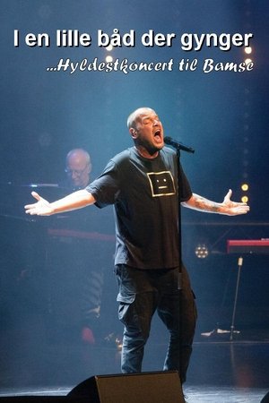 I en lille båd der gynger: Hyldestkoncert til Bamse I en lille båd der gynger: Hyldestkoncert til Bamse