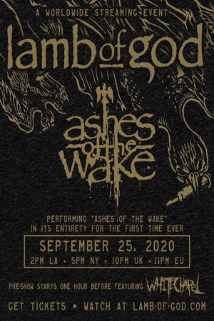 Lamb of God - Ashes of the Wake Live Stream Lamb of God - Ashes of the Wake Live Stream