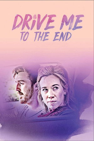 Drive Me to the End Drive Me to the End