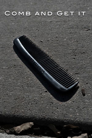 Comb and Get It Comb and Get It