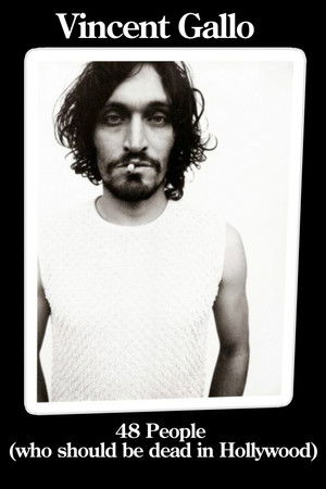 Vincent Gallo: 48 People Who Should be Dead In Hollywood Vincent Gallo: 48 People Who Should be Dead In Hollywood