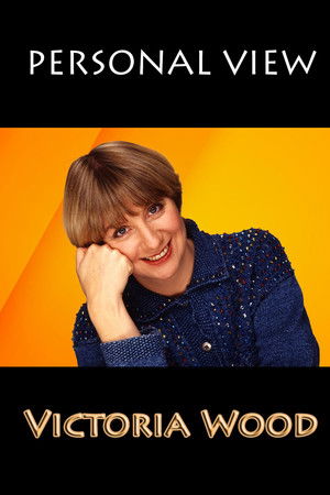 Personal View: Victoria Wood Personal View: Victoria Wood