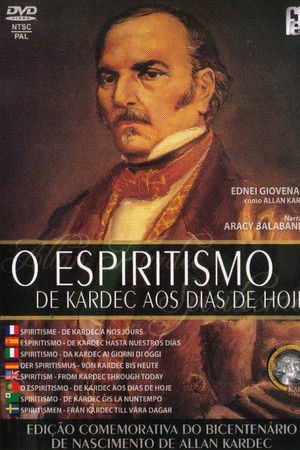 O Espiritismo de Kardec aos Dias de Hoje O Espiritismo de Kardec aos Dias de Hoje