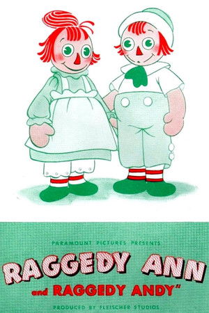 Raggedy Ann and Raggedy Andy Raggedy Ann and Raggedy Andy