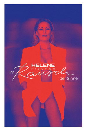 Helene Fischer – Im Rausch der Sinne Helene Fischer – Im Rausch der Sinne