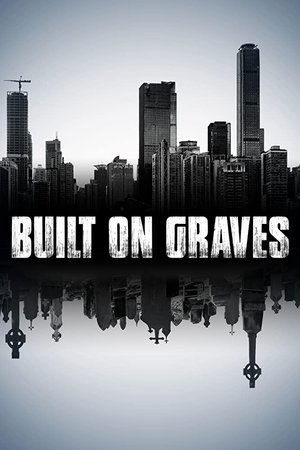 Built on Graves Built on Graves