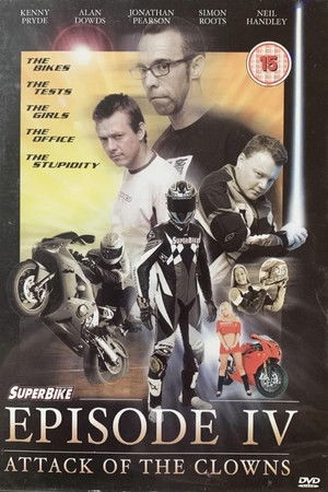Superbike Episode IV - Attack of the Clowns Superbike Episode IV - Attack of the Clowns