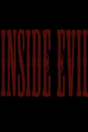 Inside Evil Inside Evil