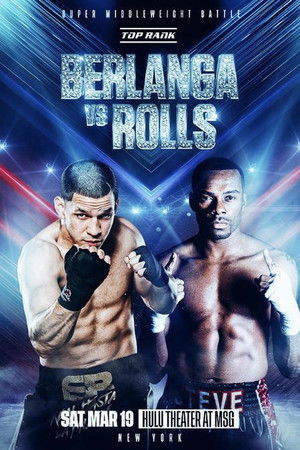 Edgar Berlanga vs. Steve Rolls Edgar Berlanga vs. Steve Rolls