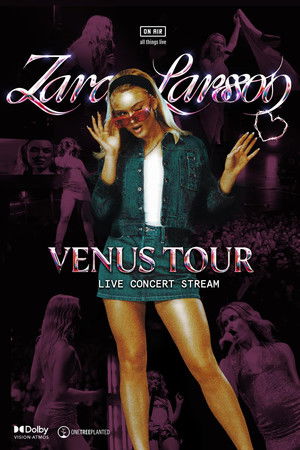 Zara Larsson 'Venus Tour' Zara Larsson 'Venus Tour'