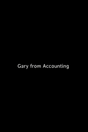 Gary From Accounting Gary From Accounting
