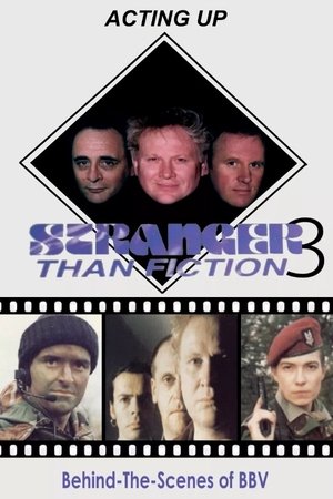 Stranger Than Fiction 3: Acting Up Stranger Than Fiction 3: Acting Up
