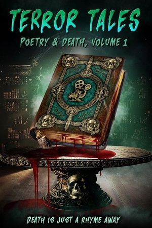 Terror Tales: Poetry & Death Volume 1 Terror Tales: Poetry & Death Volume 1