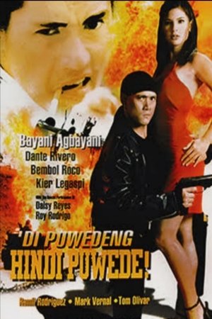 'Di Puwedeng Hindi Puwede 'Di Puwedeng Hindi Puwede