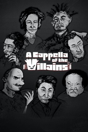 A Cappella of the Villains A Cappella of the Villains