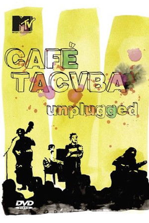 Café Tacvba: MTV Unplugged Café Tacvba: MTV Unplugged