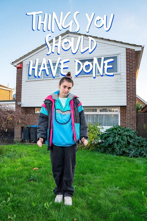 Things You Should Have Done Things You Should Have Done